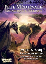 Fête médiévale de Tournan 27/06/2015